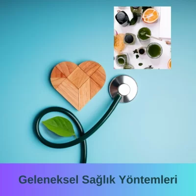 Geleneksel Sağlık Yöntemleri